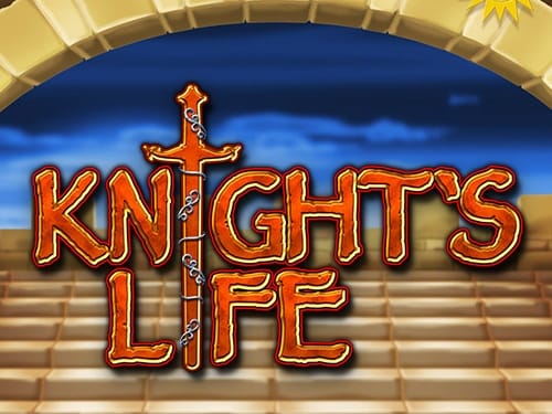 Knight s Life
